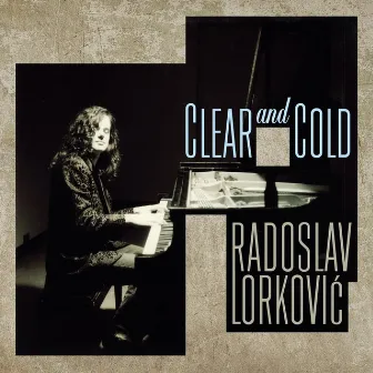 Clear and Cold by Radoslav Lorkovic