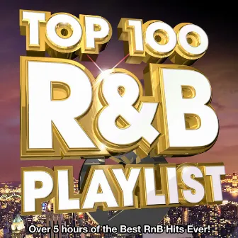 Top 100 R&B Hits Playlist 2013 - Over 5 Hours of the Best Rnb Hits Ever! by RnB DJs