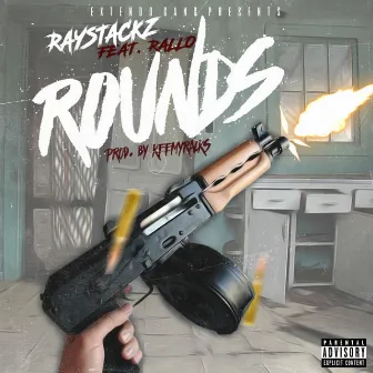 Rounds by RayStackz