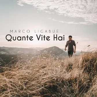 Quante vite hai by Marco Ligabue