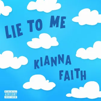 Lie To Me by Kianna Faith