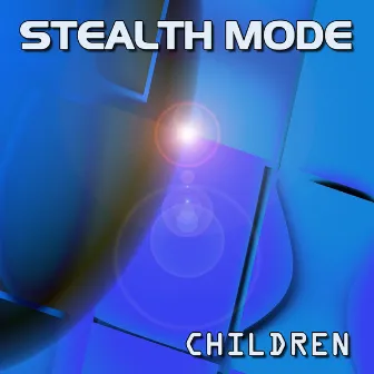 Children by Stealth Mode