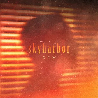 Dim by Skyharbor