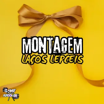 Montagem Laços Lapceis by DJ GB DA 061