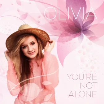 You're Not Alone (Candlelight Mix) by Olivia