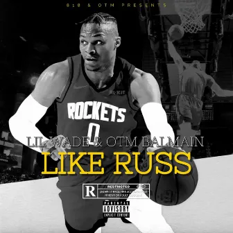 Like Russ by Lil Wade