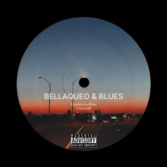 BELLAQUEO & BLUES by FRANKIECONELFLOW