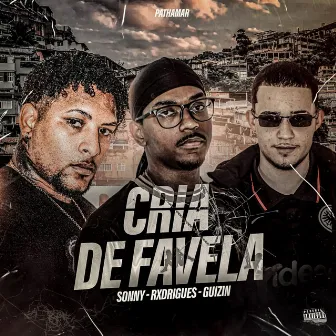 Cria de Favela by RXdrigues