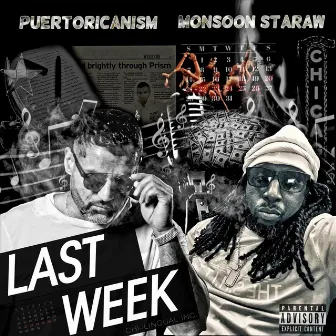 Last Week by Monsoon Staraw