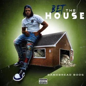 Bet the House by Gamebread Boog