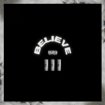 Believe by 300 South