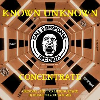 CONCENTRATE by Known Unknown