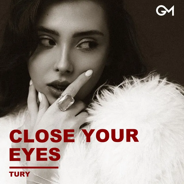 Close Your Eyes