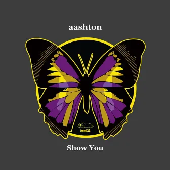 Show You EP by aashton