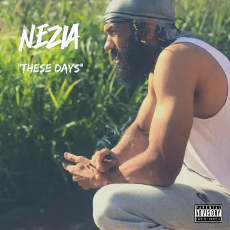 THESE DAYS by Nezia