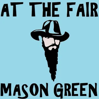 At the Fair by Mason Green