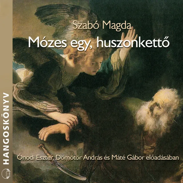 fejezet 11 - Mózes egy, huszonkettő