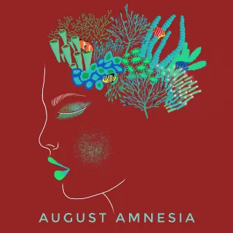 August Amnesia by Unknown Artist