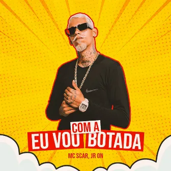 Eu Vou Com a Botada by MAISBEAT