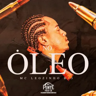 No Óleo by Mc Leozinho B13