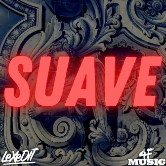 Suave by 4F Music