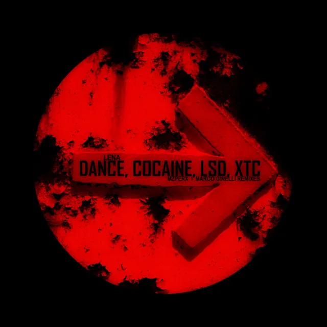 Dance, Cocaine, LSD, XTC - Original Mix