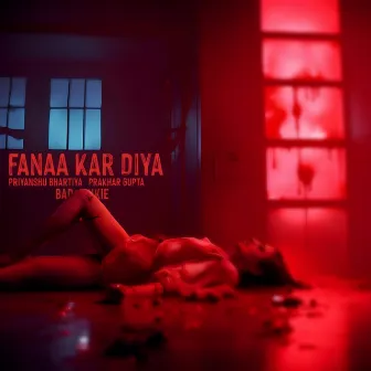 Fanaa Kar Diya by Priyanshu Bhartiya