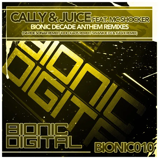 Bionic Decade Anthem - Kidd Kaos Remix