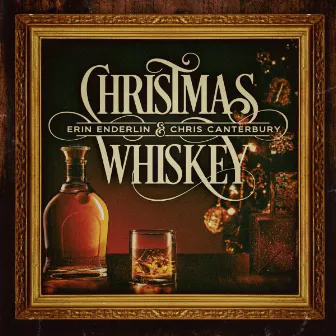 Christmas Whiskey by Erin Enderlin