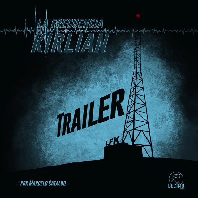 La Frecuencia Kirlian (Música Original del Trailer de la Serie de Netflix)