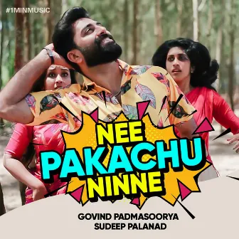 Nee Pakachu Ninne by Govind Padmasoorya