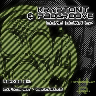 Come Down EP by Kryptonit