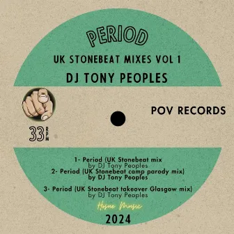 Period UK Stonebeat remixes Vol 1 by DJ Tony Peoples