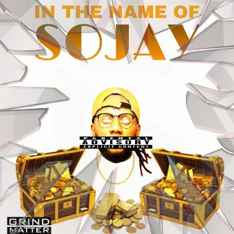 In the Name of SoJay by SoJay