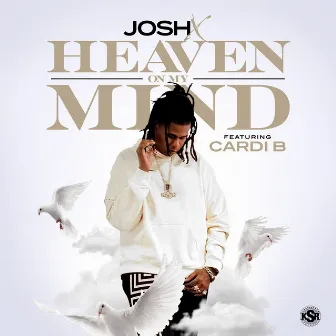 Heaven on My Mind (feat. Cardi B) by Josh X