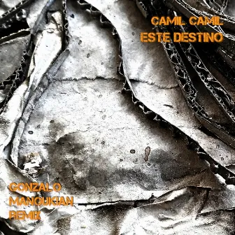 Este Destino (Gonzalo Manoukian Remix) by Camil Camil