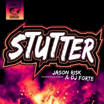 Stutter by DJ FORTE