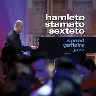 Speed Gafieira Jazz by Hamleto Stamato