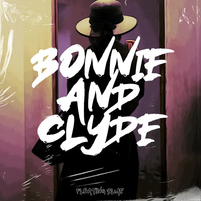 Bonnie and Clyde