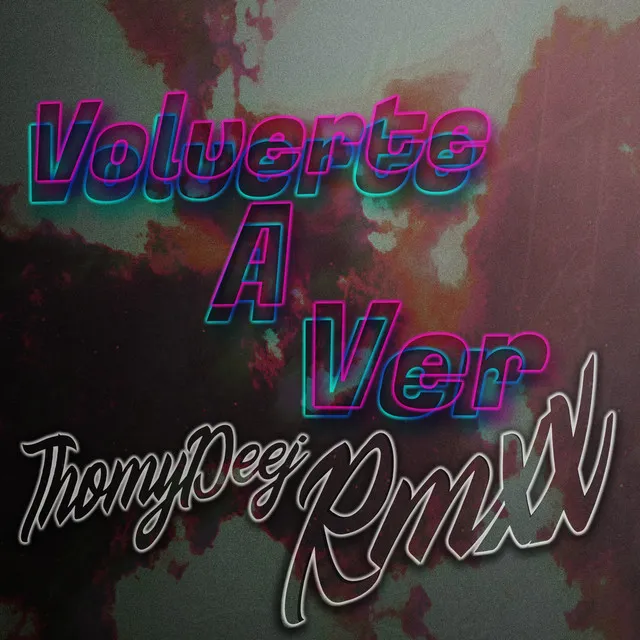 Volverte a Ver - Remix