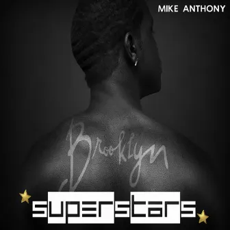 Superstars by Mike Anthony