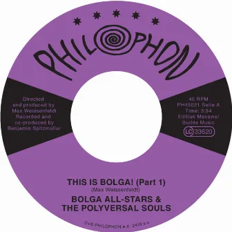 This Is Bolga! Pt. 1 & 2 (feat. Bolga All-Stars) by The Polyversal Souls