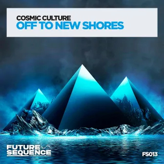 Off to New Shores by Cosmic Culture