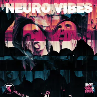 Neuro Vibes by NotYourMom