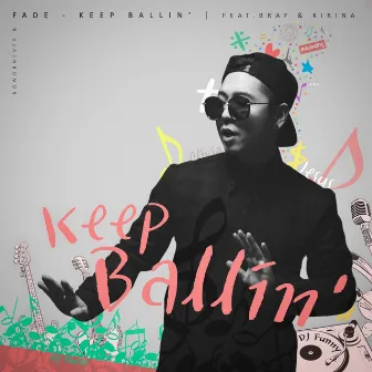 Keep Ballin' by FADE