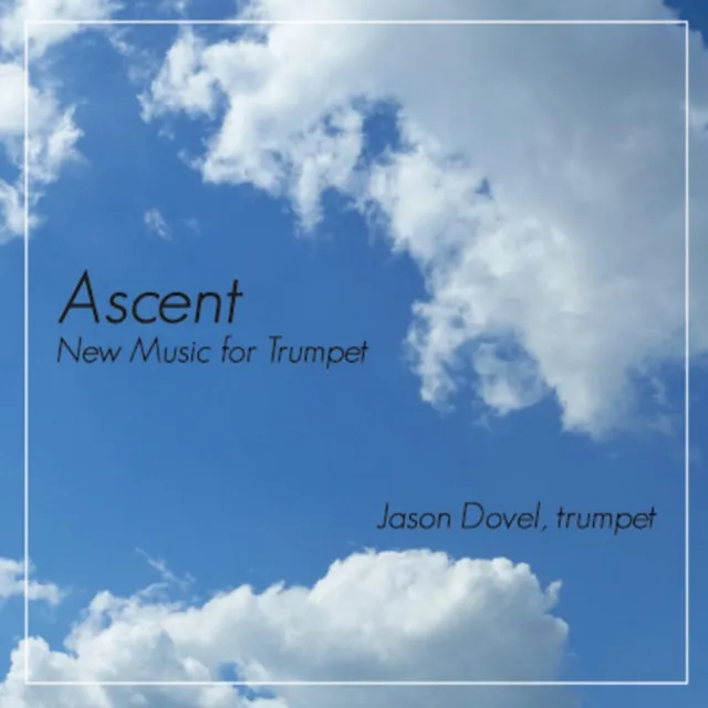 Ascent: New Music for Trumpet