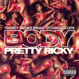 Body by Pretty Ricky