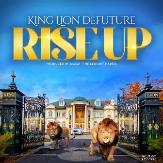 Rise Up by King Lion Defuture