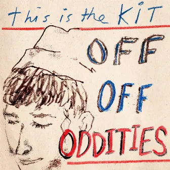 Off Off Oddities by This Is The Kit