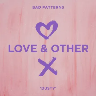 Dusty by Bad Patterns